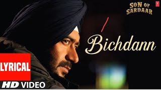 Bichdann songs full Ajay Devgan Sonakshi Sinha Rahat Fateh Ali Khanson of sardar [upl. by Zsolway381]