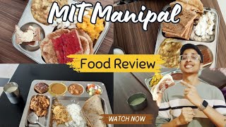 MIT Manipal 2024Manipal Mess MIT Food Full ReviewBreakfastLunch DinnerCampus TourMIT [upl. by Lauren730]