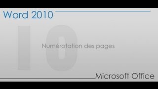 Formation Word 2010  Partie 10  Numérotation des pages [upl. by Colon]