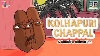 Kolhapuri Chappals  A BhaDiPa Animation  studiofiction247  Kolhapuri BhaDiPa [upl. by Junko517]