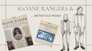 The Sloane Ranger Handbook amp British Old Money  Series Trailer  Nicole Fiona Davies [upl. by Naltiac653]