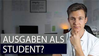 Ausgaben als Student Miete Essen Freizeit etc  was ich durchschnittlich jeden Monat ausgebe [upl. by Haduhey698]