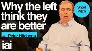 Why the Left Think They are Better  Peter Hitchens [upl. by Aimit568]