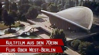 Berliner Stadtrundflug aus den späten 70er Jahren [upl. by Noicnecsa]