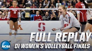 Stanford vs Wisconsin 2019 NCAA womens volleyball national championship  FULL REPLAY [upl. by Nas]