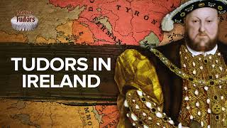 Tudors in Ireland  Not Just the Tudors [upl. by Molli]