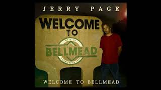 Jerry Page  Welcome to Bellmead [upl. by Janessa]