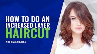 HOW TO DO AN INCREASED LAYER HAIRCUT [upl. by Tenn]