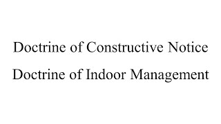 Doctrine of Constructive Notice  Doctrine of Indoor Management  Corporate Law  BCom [upl. by Nahtanhoj]