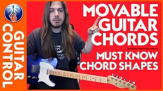 Moveable Guitar Chords  Must Know Chord Shapes [upl. by Ynnatirb]