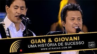 Gian amp Giovani  Uma História De Sucesso  Show Completo [upl. by Porty]