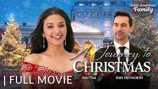 Journey to Christmas  Full Christmas Movie  Starring Ash Tsai amp Joey Heyworth [upl. by Esidnak]