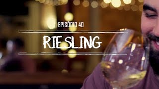 Episódio 40  Riesling [upl. by Meredeth586]