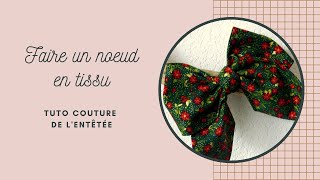 Tuto couture Faire un nœud en tissu [upl. by Acirtap752]