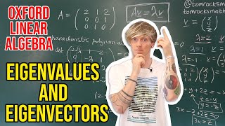 Oxford Linear Algebra Eigenvalues and Eigenvectors Explained [upl. by Lorenzana]