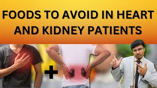 The Dangerous Duo Foods to Avoid for Heart and Kidney Health FOOD TO AVOID FOR KIDNEY PATIENTS [upl. by Yrag]