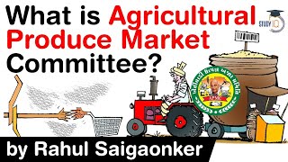 What is Agricultural Produce Market Committee What are the issues with APMC UPSC IAS [upl. by Ahsyad740]