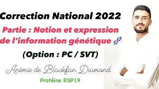 Correction national 2022 partie information génétique 🧬 [upl. by Booker]