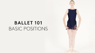 BALLET 101  Basic Positions [upl. by Bayard]