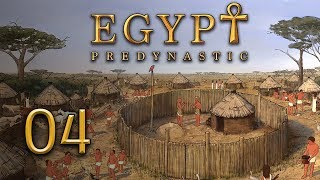 Lets Play Predynastic Egypt  4 [upl. by Latsyk]