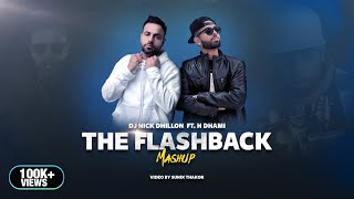 The Flashback Mashup  HDhami  DJ Nick Dhillon  Latest Punjabi Songs Mix 2023 [upl. by Rolan]