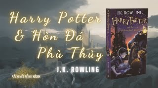 Sách Nói Đồng Hành  Harry Potter và Hòn Đá Phù Thủy  JKRowling  Trọn bộ Tập 1 Full [upl. by Lairret]