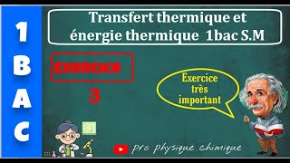 exercice corrigé  transfert thermique et énergie thermique 1bac SM biof [upl. by Ahsanat]