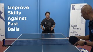 How To Improve Skills Against Faster Balls  Table Tennis  PingSkills [upl. by Eberto886]