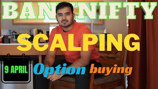 Live Intraday Trading  Scalping Nifty Banknifty option  9 APRIL  banknifty nifty [upl. by Errol]