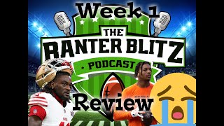 THE BANTER BLITZ PODCAST  REVIEWING WEEK 1 OF THE NFL [upl. by Erdnassak]