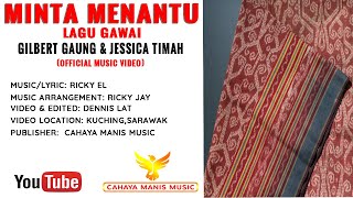 Lagu GawaiGilbert Gaung amp Jessica TimahMinta MenantuOfficial Music VideoHD [upl. by Shargel]