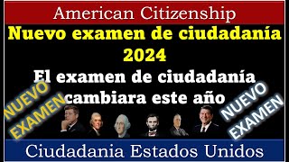 NUEVO EXAMEN DE CIUDADANIA 2024  La prueba de ciudadania cambiara este año TODOS LOS CAMBIOS [upl. by Anrev117]