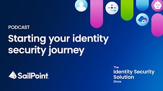 Season 1 Ep 4 Starting your identity security journey with the right capabilities [upl. by Gnilrac]