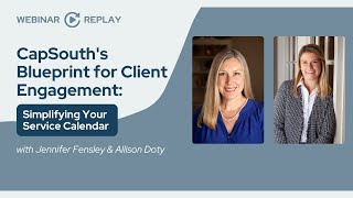 CapSouths Blueprint for Client Engagement Simplifying Your Service Calendar [upl. by Yllod720]