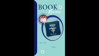 Book Review ‘Ego is the Enemy by Ryan Holiday [upl. by Ibot]