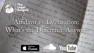 Affidavit vs Declaration Whats the Difference Anyway [upl. by Krystle]