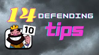 14 Defending Tips You MUST Know in Clash Royale [upl. by Airod]