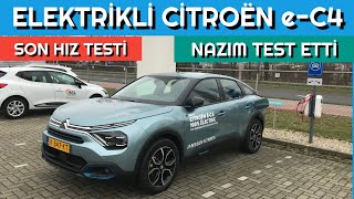 Citroen eC4 Son Hız Denemesi ve Türkiye Fiyatı NazmYollarda [upl. by Liemaj431]