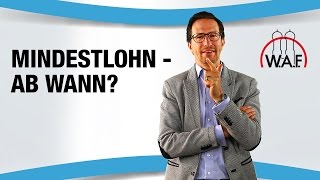 Mindestlohn Ab wann gibt es einen Mindestlohn für Arbeitnehmer  Betriebsrat Video [upl. by Eiramanad]