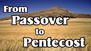 quotFrom Passover to Pentecostquot  Ronald L Dart [upl. by Ylrebmik47]