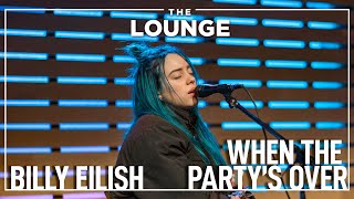 Billie Eilish  When The Partys Over Live In The Lounge [upl. by Jean-Claude]