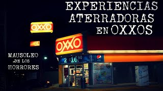 RELATOS EN OXXOSTIENDAS DE CONVENIENCIA  HISTORIAS DE TERROR [upl. by Shep607]