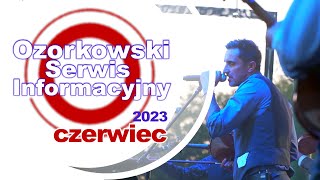 TV Ozorków  czerwiec 2023  Ozorkowski Serwis Informacyjny [upl. by Caitrin]