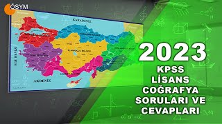 2023 KPSS LİSANS COĞRAFYA SORULARI ve CEVAPLAR [upl. by Earl480]