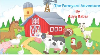 The Farmyard Adventure [upl. by Amron]