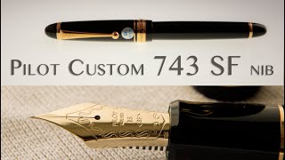 Pilot Custom 743 SF Soft Fine flex nib fountain pen review [upl. by Yroj]