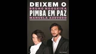 Bruno Nogueira e Manuela Azevedo Deixem o Pimba em Paz  Ninguém Ninguém [upl. by Winchester]