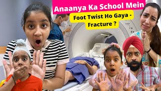 Anaanya Ka School Mein Foot Twist Ho Gaya  Fracture   RS 1313 VLOGS  Ramneek Singh 1313 [upl. by Kimura361]