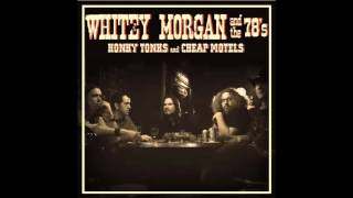 Whitey Morgan And The 78s  Im on Fire [upl. by Bronnie]