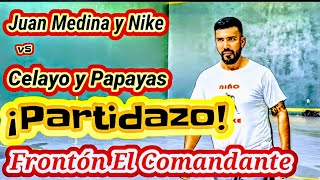 Nike y Juan Medina vs Celayo y Papayas Frontón El Comandante primer partido [upl. by Noam816]